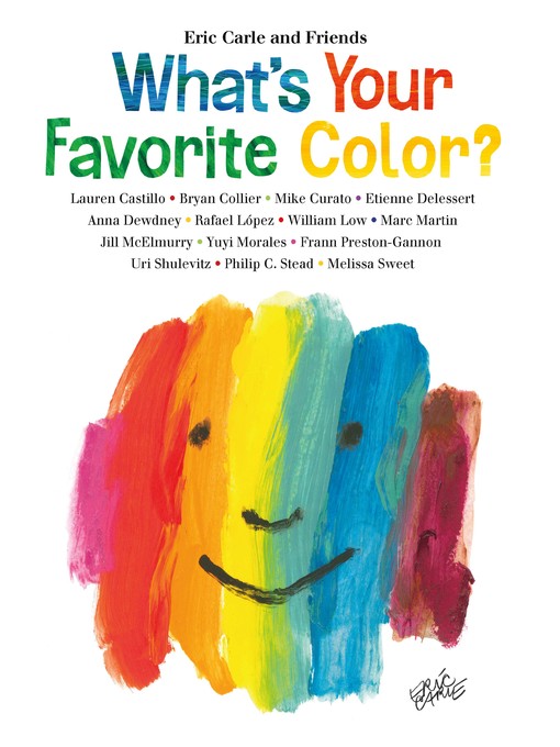 Title details for What's Your Favorite Color? by Eric Carle - Available